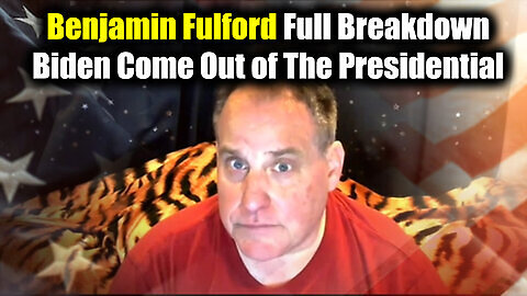 Benjamin Fulford Full Breakdown - Biden Come Out of The Presidential