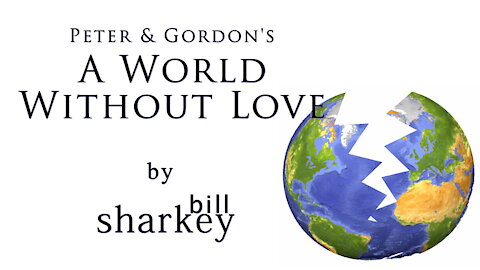 A World Without Love - Peter & Gordon (cover-live by Bill Sharkey)