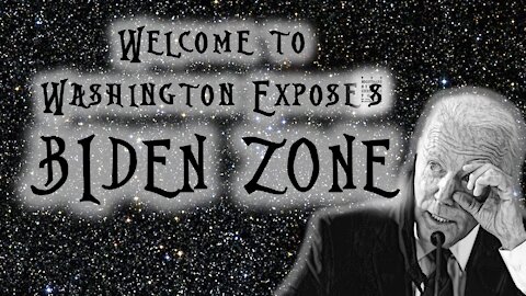 The Biden Zone: Twisted Ways (w/videos) the President is Using Migrant Kids to Advance His Agenda - Washington Expose Podcast