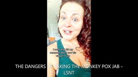 THE DANGERS OF TAKING THE MONKEY POX JAB - LISTEN UP - LSNT