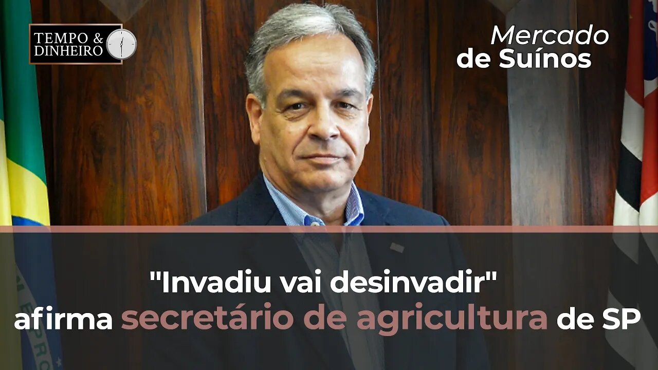 "Invadiu vai desinvadir" afirma secretário de agricultura de SP sobre ameaças do MST