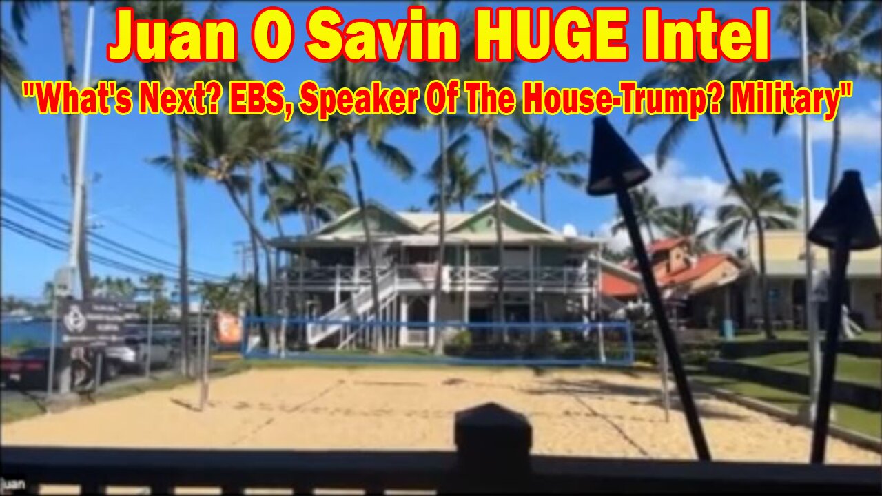 Juan O Savin HUGE Intel 10/6/23: "What's Next? EBS, Speaker Of The House-Trump? Military"