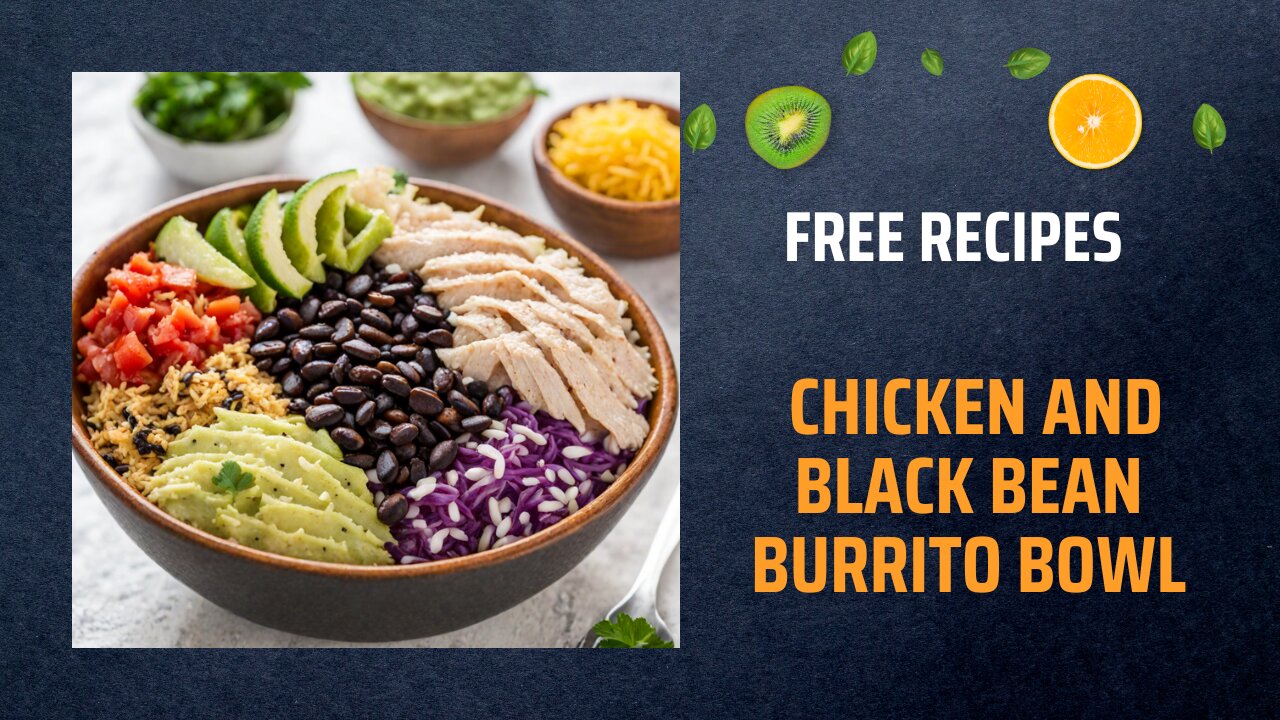 Free Chicken and Black Bean Burrito Bowl Recipe 🍲🌶️🥑