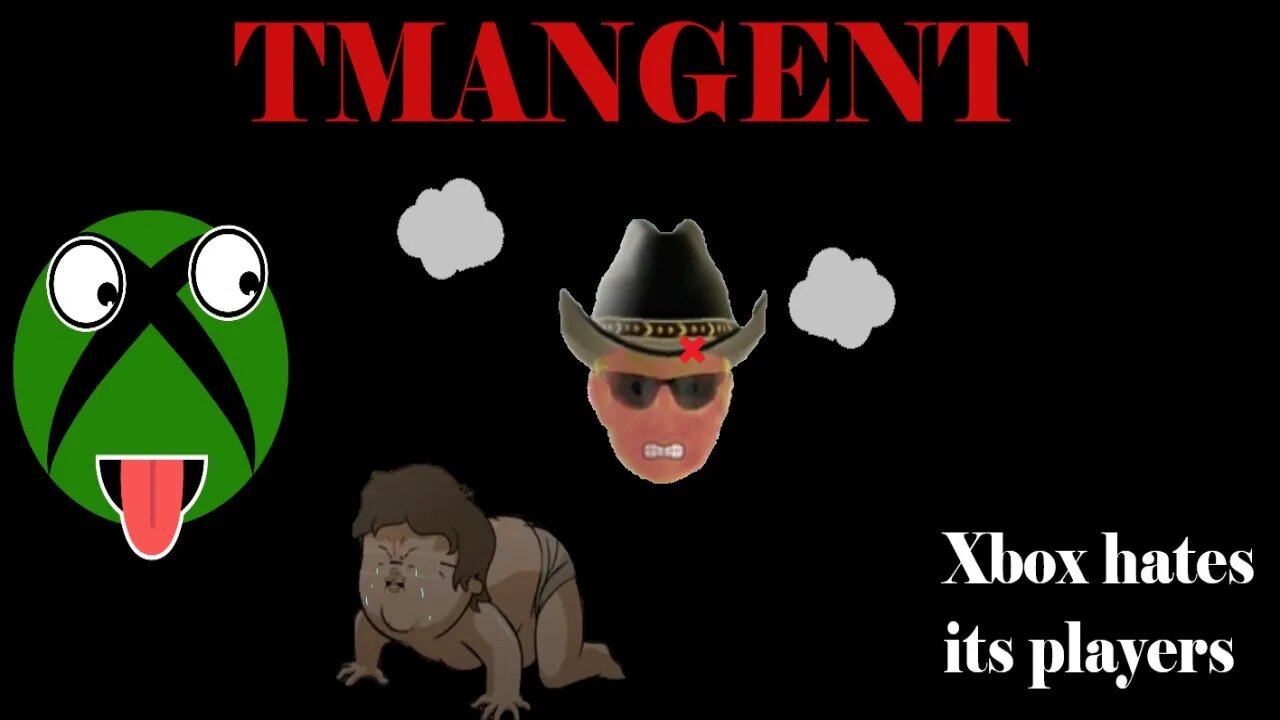 A tangent on Xbox hating its players! - Tmangent 1