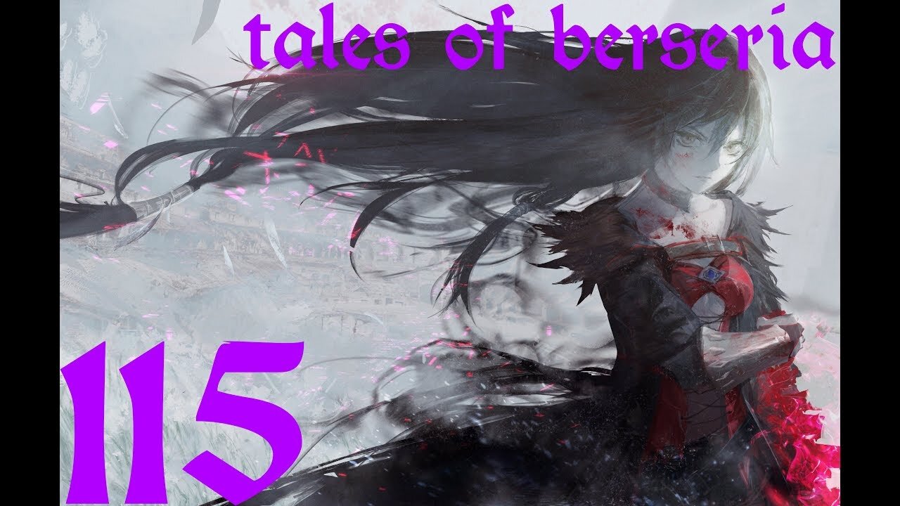 Tales of Berseria |115| On prends Térésa avec nous ? Oo