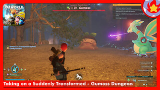 Taking on a Suddenly Transformed - Gumoss Dungeon | Palworld