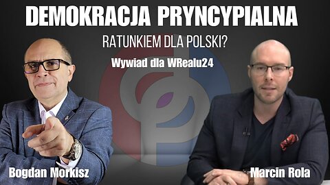 Demokracja Pryncypialna ratunkiem dla Polski? - Marcin Rola