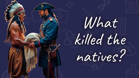 What Killed the Native Populations? | Dr. Sam Bailey