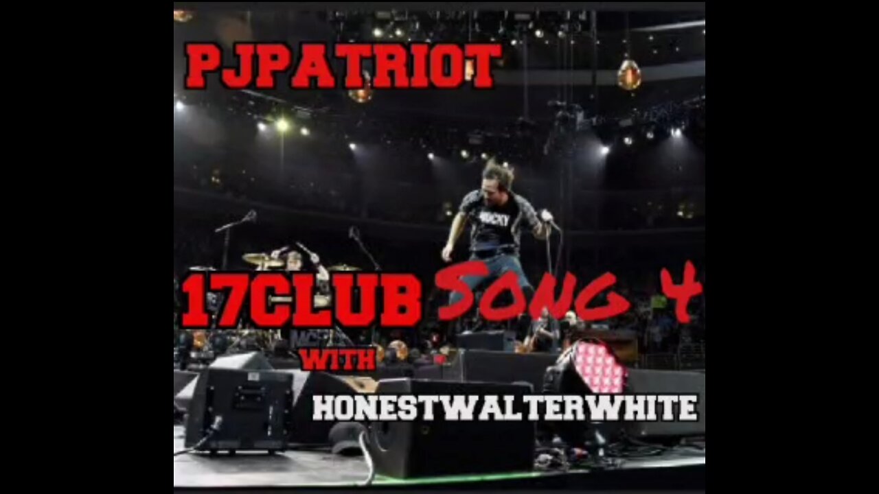 17Club Song 4 with HonestWalterWhite Episode 4