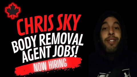 Chris Sky: New Job Postings - BODY REMOVAL AGENTS!