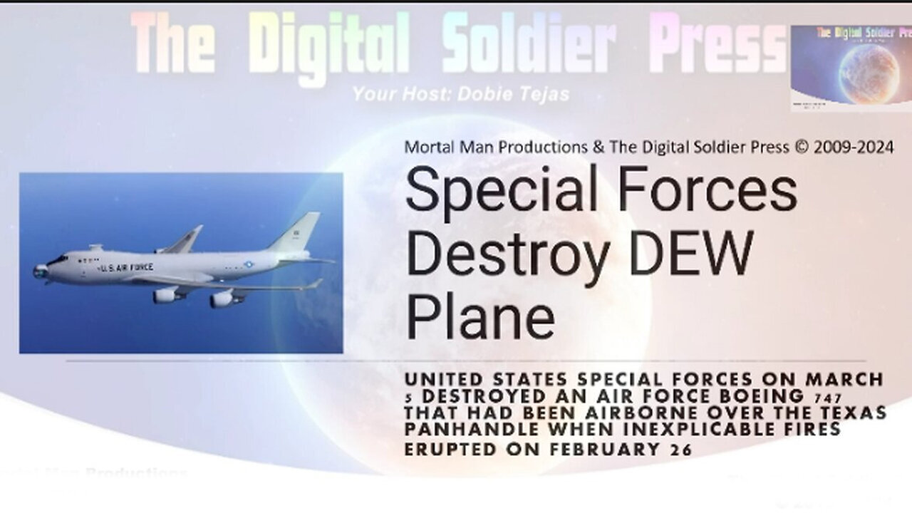 3/12/24 - Special Forces Destroys Black Hats DEW Plane..