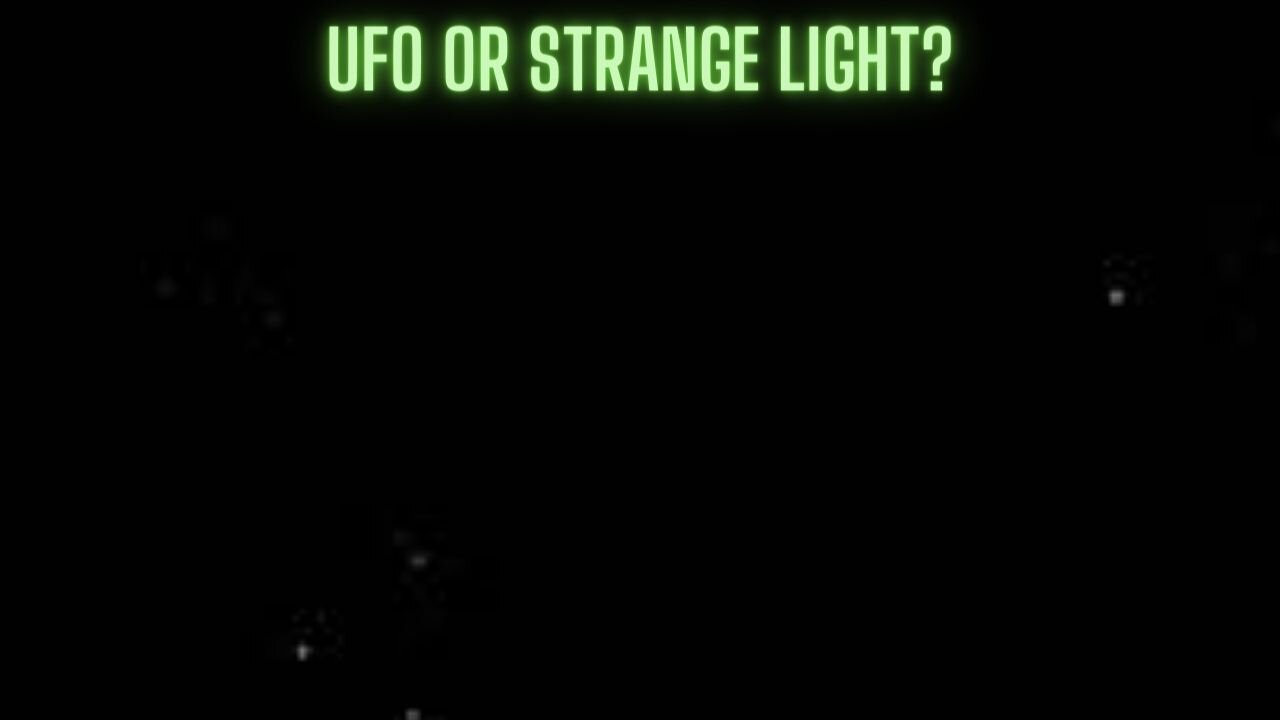 UFO or Strange Light?