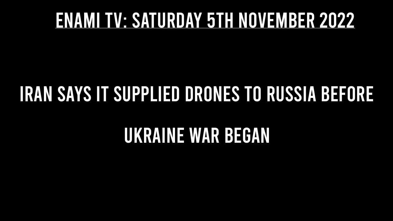 Iran says it supplied drones to Russia before Ukraine war began