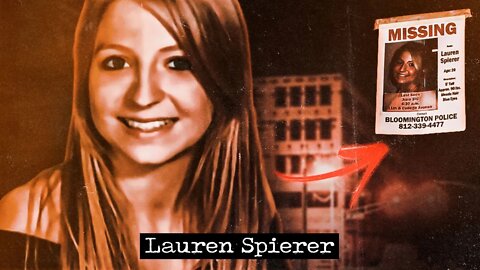 LAUREN SPIERE | A estudante universitária que desapareceu no ar