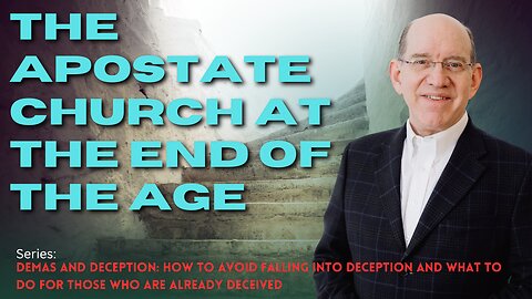 The Apostate Church in the Last Days