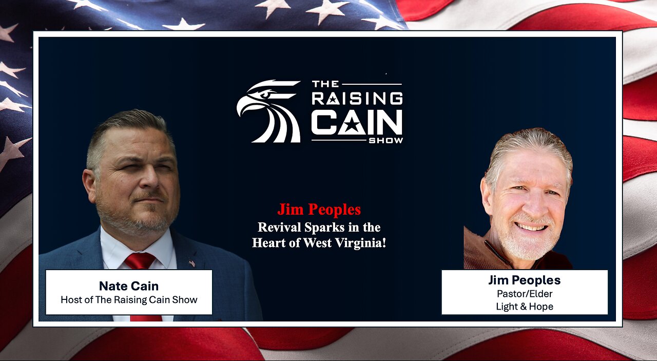 🔥 🙏Revival Sparks in the Heart of West Virginia! Join Jim Peoples on The Raising Cain Show 🔥✨