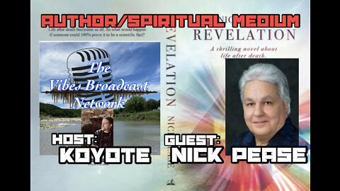 Author Of The Spiritual Thriller "Revelation" And Spiritual Medium Nick Pease Interview