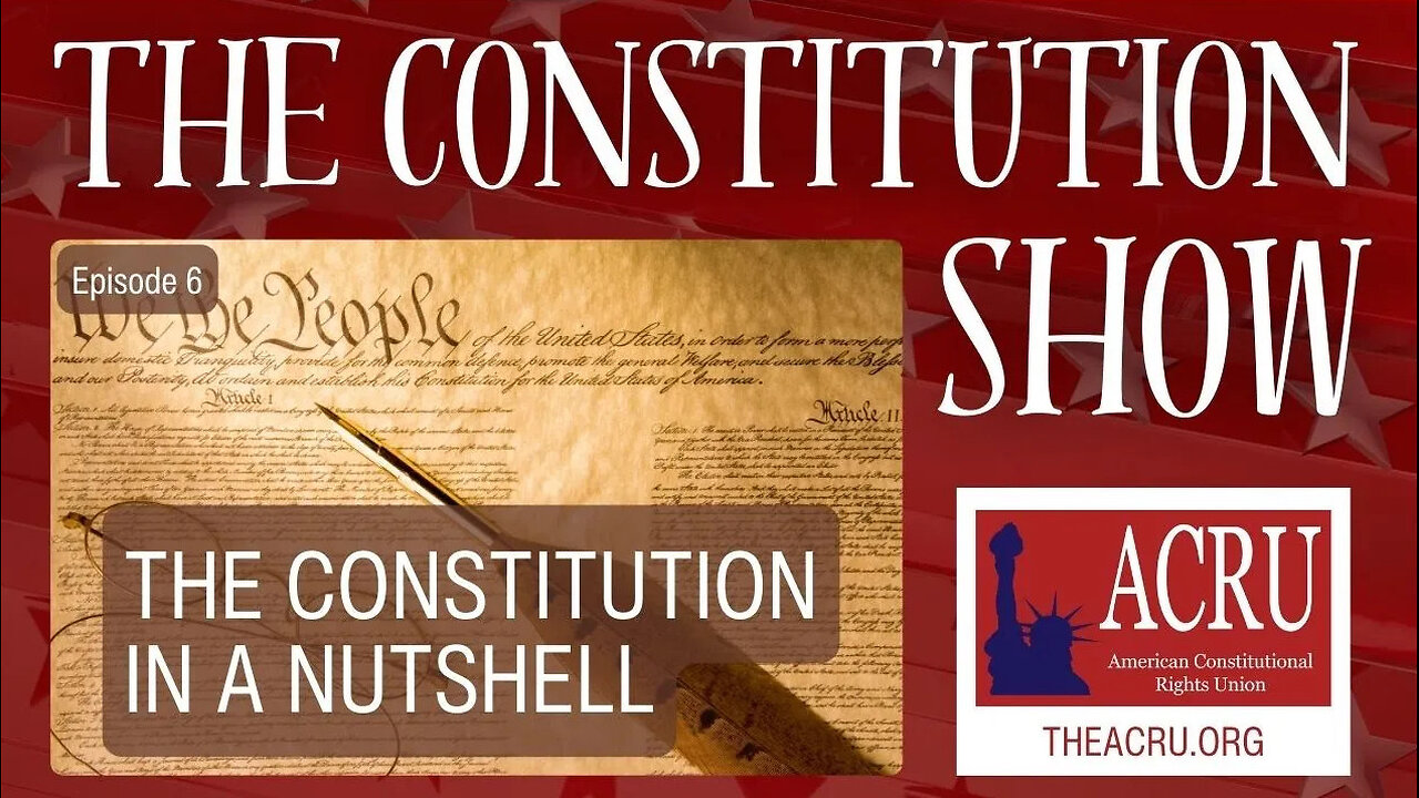 The U.S. Constitution — In a Nutshell | Episode 6