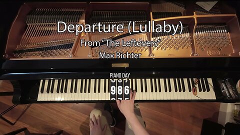 Departure (Lullaby) by Max Richter [From The Leftovers OST] - Day 986 Progress