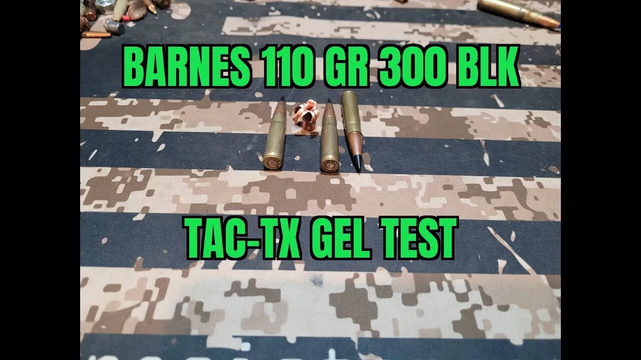 300 BLK Barnes 110 gr Tac TX Gel Test