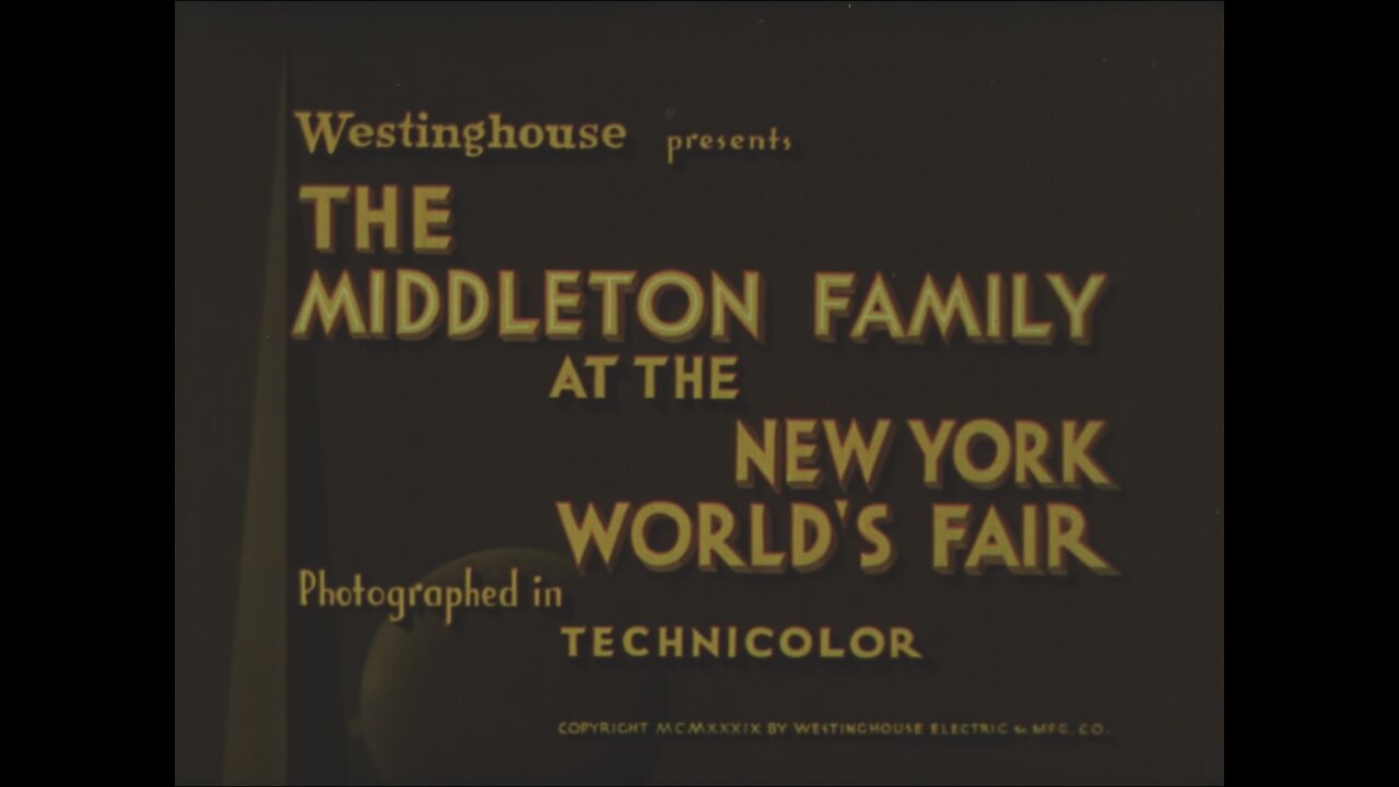 The Middleton Family At The New York World's Fair (1939 Original Colored Film)