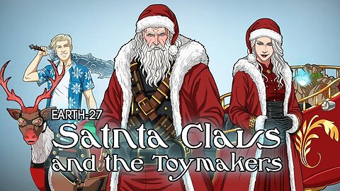 Earth-27 Santa Claus and the Toymakers (2022)