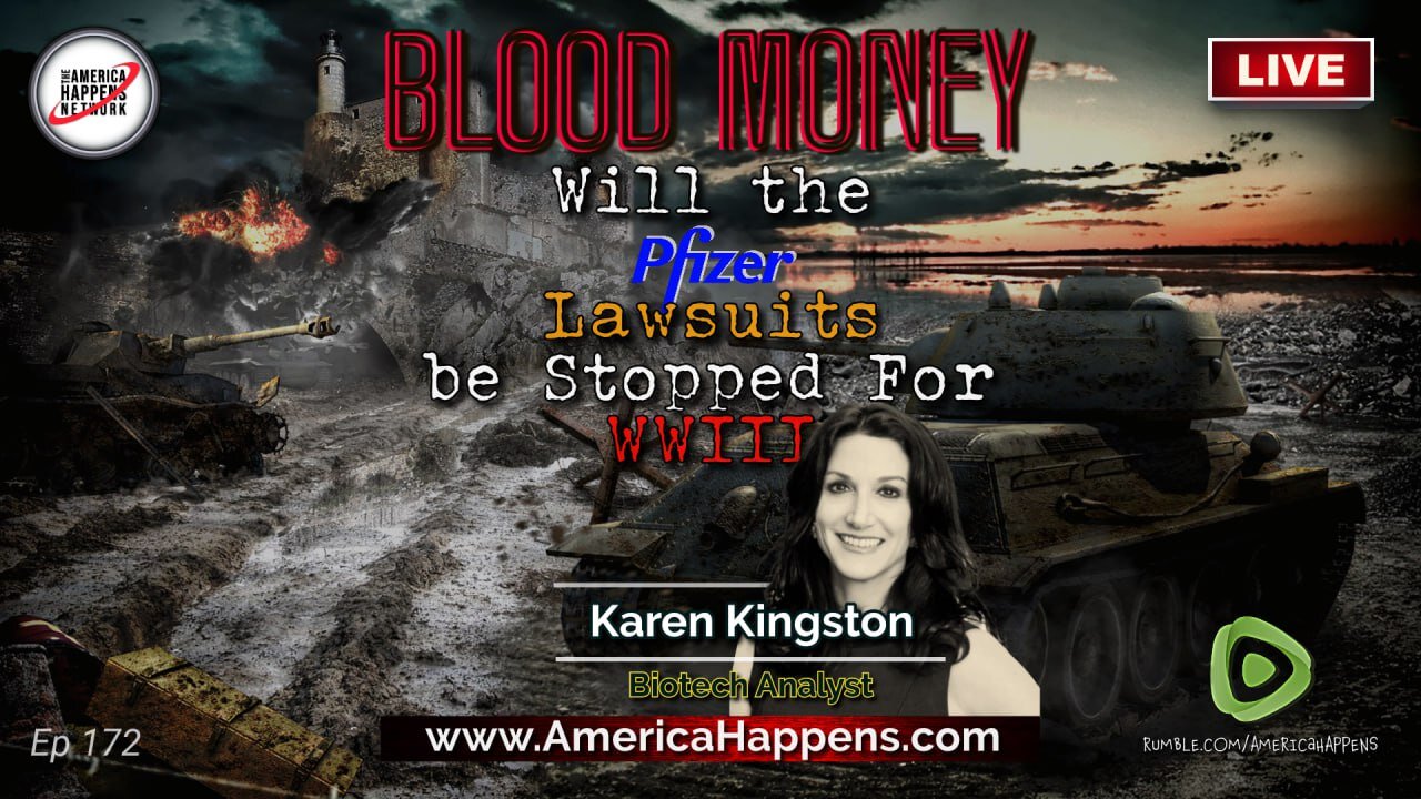 Will the Pfizer Lawsuits Be Stopped For World War III? with Karen Kingston