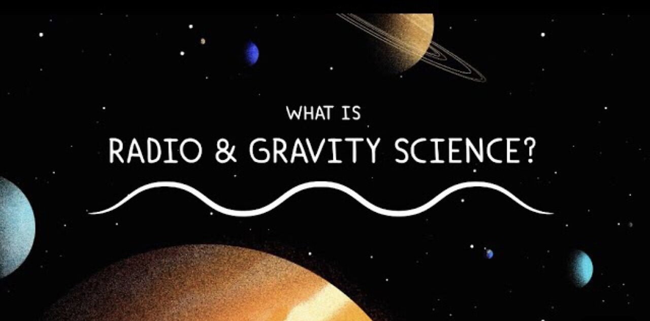 NASA ? WHAT IS RADIO $ GRAVITY SCIENCE