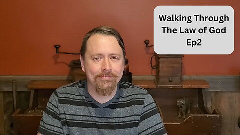 Walking Through the Law of God Ep2 (Exodus 12-20)