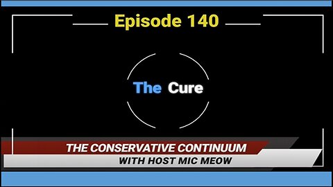 The Conservative Continuum, Episode 140: "The Cure" with Dr. Stella Immanuel