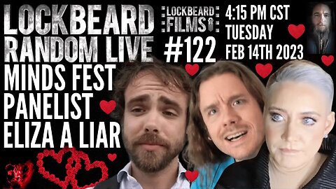 LOCKBEARD RANDOM LIVE #122. Minds Fest Panelist Eliza A Liar