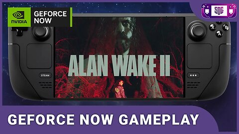 Alan Wake 2 - Steam Deck GeForce NOW Gameplay - Not working on Steam Deck Directly