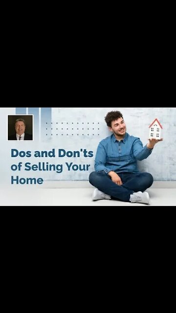 The Dos and Don'ts of Selling Your Home