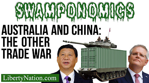 Australia and China: The Other Trade War – Swamponomics