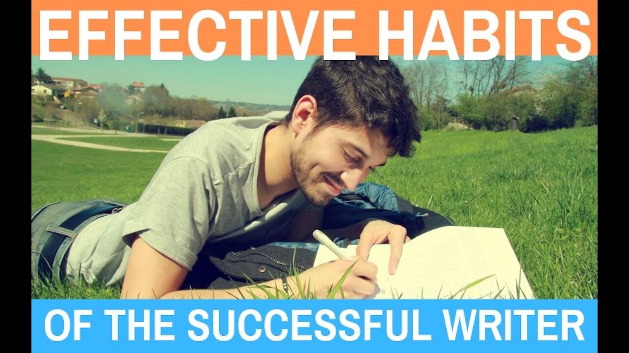 Effective Habits of the Successful Writer - Writing Today