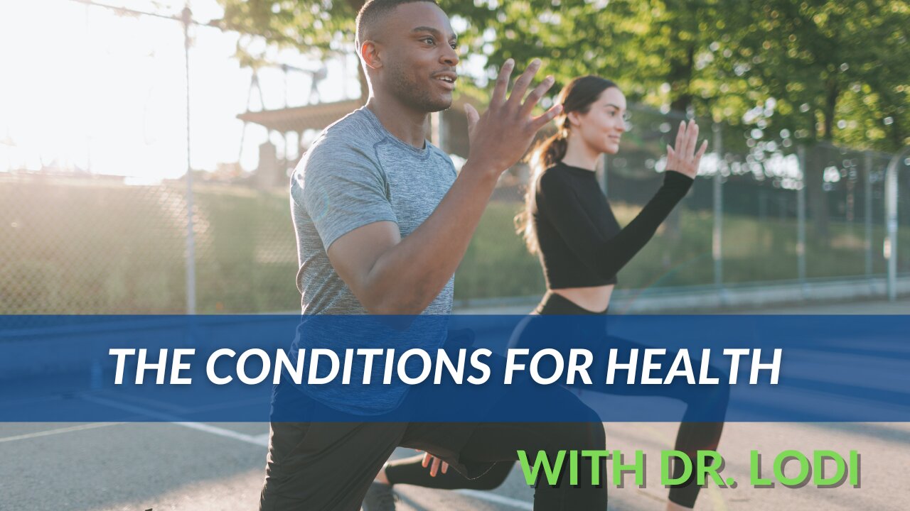 The Conditions for Health