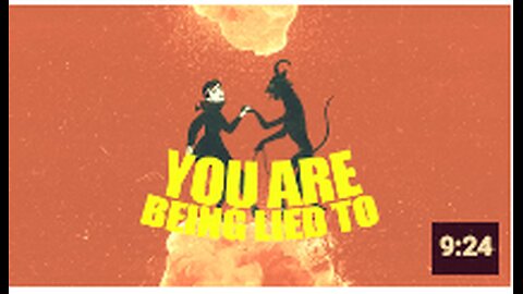 IT'S TIME TO SHOW THIS - YOU ARE BEING LIED TO