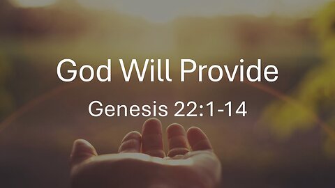 God Will Provide - Pastor James Keen