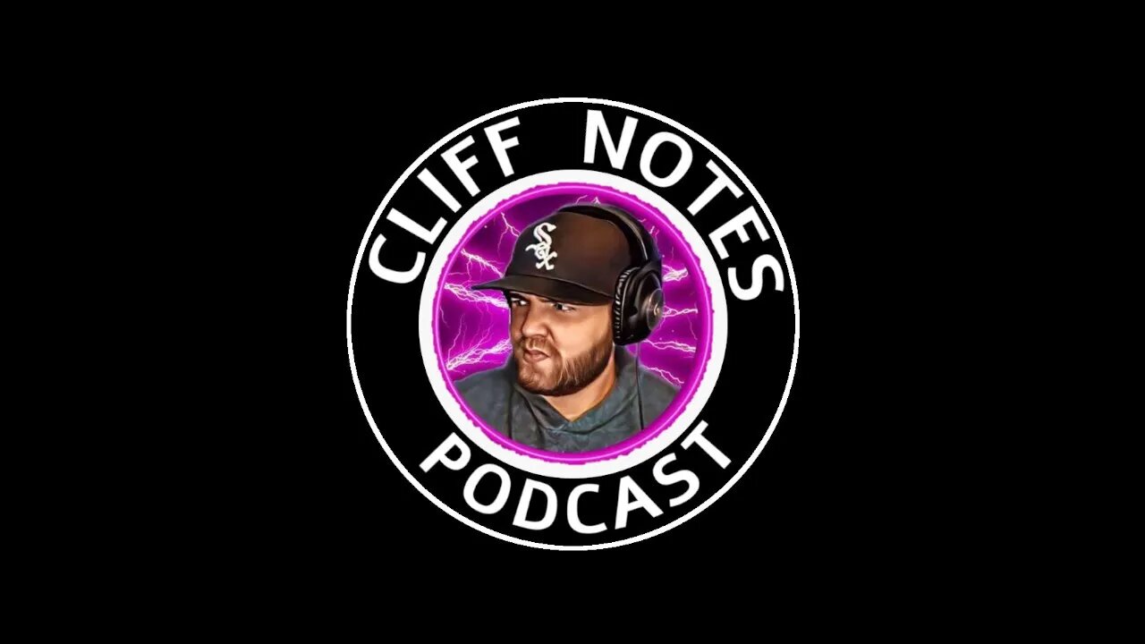 Cliff Notes Podcast- Episode #7 OPEN DISCUSSION