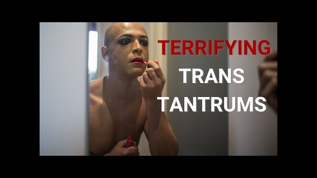 [Mental cases] Terrifying trans tantrums captured on camera - Sky News