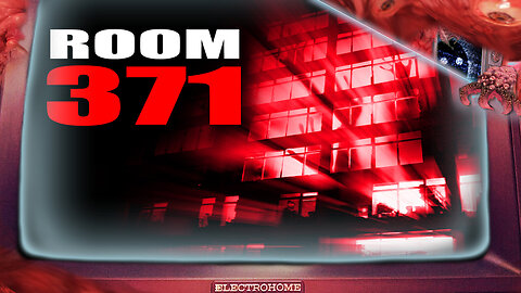 Room 371 | Creepypasta