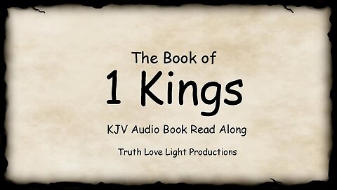 The First Book of KINGS (1Kings Complete). KJV Bible Audio Book Read Along (A Kingdom Divided)