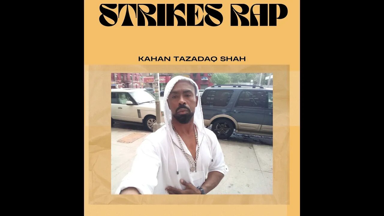 Kahan Tazadaq Strikes Rap I love Hip Hop I am Hip Hop Truth Music Inspirational