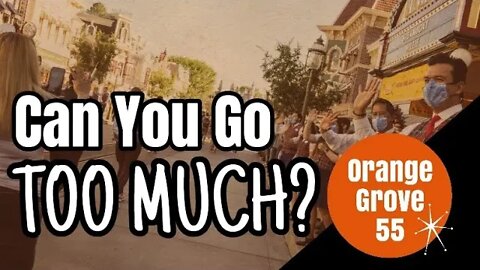 Can you Go...TOO MUCH?? | Disneyland Resort