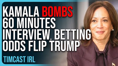 Kamala BOMBS 60 Minutes Interview, Betting Odds FLIP TRUMP Right Away, Democrats PANIC