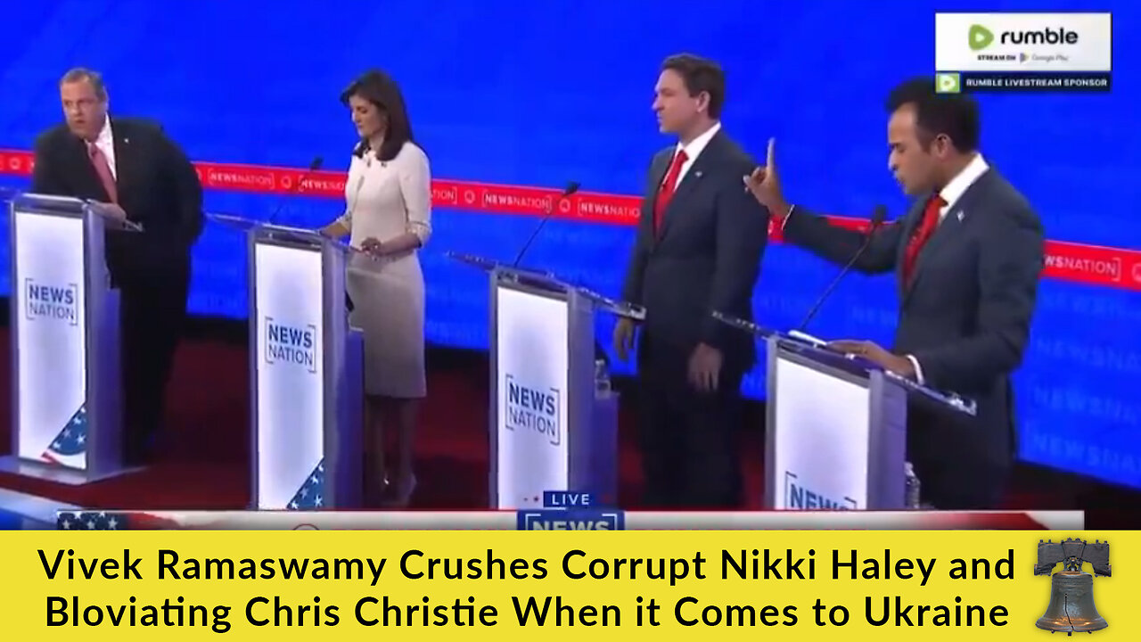 Vivek Ramaswamy Crushes Corrupt Nikki Haley and Bloviating Chris Christie When it Comes to Ukraine