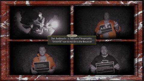 Der Ausbruch - 2. Teil zum Filmprojekt INMATE von & mit Elvis the Bouncer