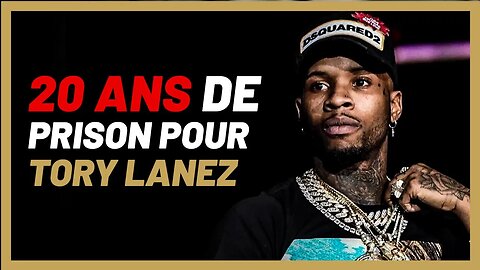 TORY LANEZ fait face à 20 ans de prison