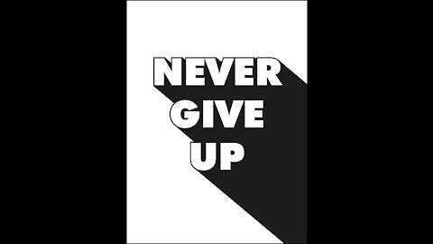 God is on your side! Do not quit
