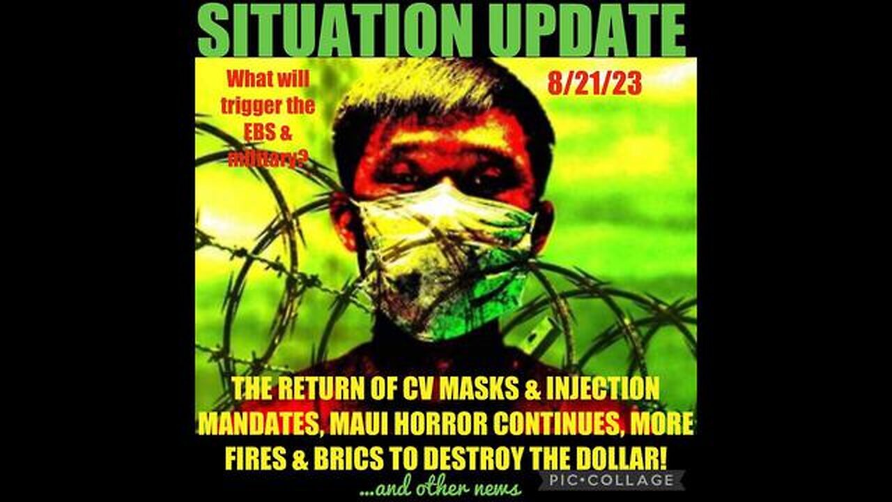 SITUATION UPDATE: THE RETURN OF CV MASKS & INJECTION MANDATES! LOCKDOWNS MAKE A COMEBACK!